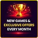 New GFames & Exclusive Offers Every Month
